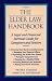 The Elder Law Handbook: A Legal and Financial Survival Guide for Caregivers and Seniors by Peter J. Strauss, Nancy M. Lederman