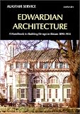 Home & Interior Design books item: Edwardian Architecture: A Handbook to Building Design in Britain 1890-1914 (World of Art)