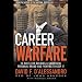 Books : Career Warfare: 10 Rules for Building Your Successful Brand on the Business Battlefield