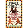 Proud Heritage: 11001 Names for Your African-American Baby