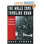 The Walls Came Tumbling Down: The Collapse of Communism in Eastern Europe