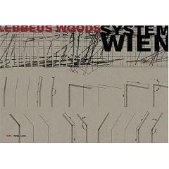 Lebbeus Woods: System Wien