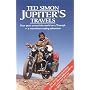 Jupiters Travels: Four Years Around the World on a Triumph