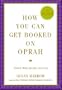 How to Get Booked on Oprah