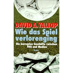 Wie das Spiel verlorenging. Die korrupten Gesch�fte zwischen FIFA und Medien