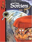 Cinq sorciers : En péril !