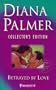 Betrayed by Love (Diana Palmer Collector's Editions)