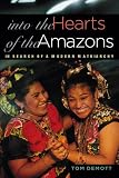 Into the Hearts of the Amazons: In Search of a Modern Matriarchy
