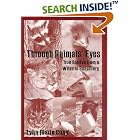Through Animals' Eyes: True Stories from a Wildlife Sanctuary by  Lynn Marie Cuny