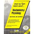 What Do You Know About Biochemistry Physiology (Test Your Knowledge Series) by  Jack Rudman