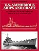 U.S. Amphibious Ships and Craft: An Illustrated Design History