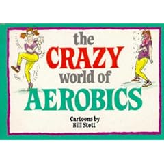 Crazy World of Aerobics (Crazy World Ser)