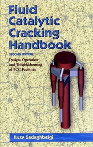 Fluid Catalytic Cracking Handbook, Second Edition (Chemical Engineering) under The Books Store
