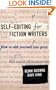 Self-Editing for Fiction Writers, Second Edition: How to Edit Yourself Into Print