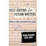 Self-Editing For Fiction Writers Second Edition: How to Edit Yourself Into Printby Renni Browne