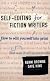 Self-Editing for Fiction Writers, Second Edition: How to Edit Yourself Into Print