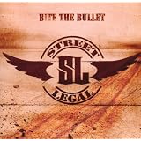 Bite The Bulletpar Street Legal