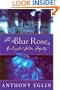 The Blue Rose: An English Garden Mystery