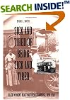 Sick and Tired of Being Sick and Tired: Black Women's Health Activism in America, 1890-1950 (Studies in Health, Illness, and Caregiving)
