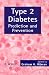 Type 2 Diabetes: Prediction and Prevention