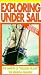 Exploring Under Sail: The Making of 