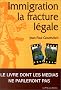 Immigration : la fracture l�gale