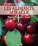 Aliments miracle Les