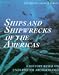 Book Ships and Shipwrecks of the Americas: A History Based on Underwater Archaeology