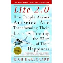 Life 2.0: How People Across America Are Transforming Their Lives by Finding the Where of Their Happiness