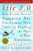 Life 2.0: How People Across America Are Transforming Their Lives By Finding The Where Of Their Happiness