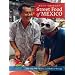 Hugo Ortega's Street Food of Mexico