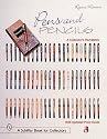 Pens & Pencils: A Collector's Handbook (Schiffer Book for Collectors)