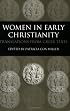 Women In Early Christianity: Translations From Greek Texts