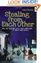 Stealing from Each Other: How the Welfare State Robs Americans of Money and Spirit