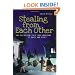 Stealing from Each Other: How the Welfare State Robs Americans of Money and Spirit