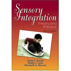 Sensory Integration: Theory and Practice