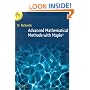Advanced Mathematical Methods with Maple