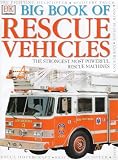 Big Book of Rescue Vehicles (DK Big Book of)