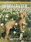 The Weimaraner Today (Book of the Breed S)