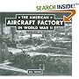The American Aircraft Factory in World War II