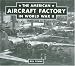  : The American Aircraft Factory in World War II