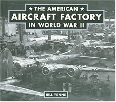 The American Aircraft Factory in World War II