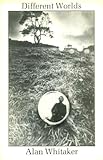 Different worlds : poems, 1971-83
