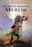 The Seven Songs of Merlin (Lost Years of Merlin, Bk. 2)