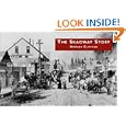 The Skagway Story: A History of Alaska's most Famous Gold-Rush Town and Some of the People Who Made that History