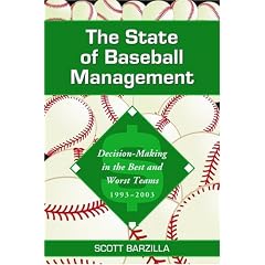 The State of Baseball Management: Decision-Making in the Best and Worst Teams, 1993-2003