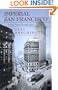 Imperial San Francisco: Urban Power, Earthly Ruin (California Studies in Critical Human Geography)