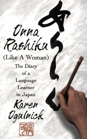 Onna Rashiku (Like a Woman): The Diary of a Language Learner in Japan