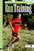 The Triathlete's Guide to Run Training (Ultrafit Multisport Training Series)