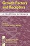 Growth Factors and Receptors: A Practical Approach